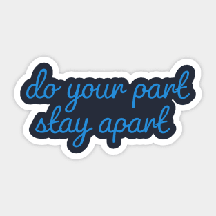 do your part stay apart sweatshirt l Sara Haines sweatshirt shirt l Sara Haines on ABC was spotted wearing this blue stay apart sweater Sticker